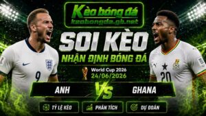 Đội hình dự kiến trước trận Anh và Ghana