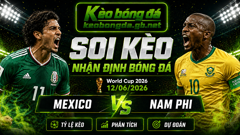 Đội hình dự kiến trước trận Mexico và Nam Phi